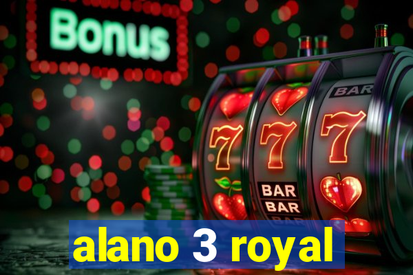 alano 3 royal